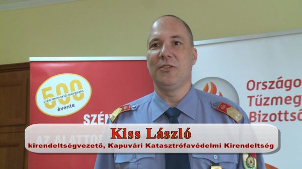 Tűzmegelőzés-Kiss László katasztrófavédelmi kirendeltség-vezető tájékoztatója